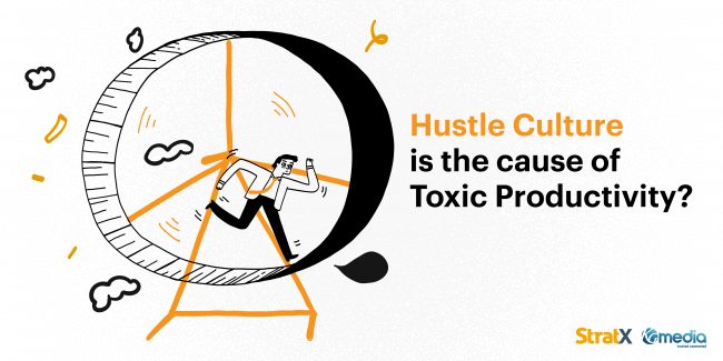 210928-ARTIKEL-Toxic-ENG hustle culture is the cause of toxic productivity