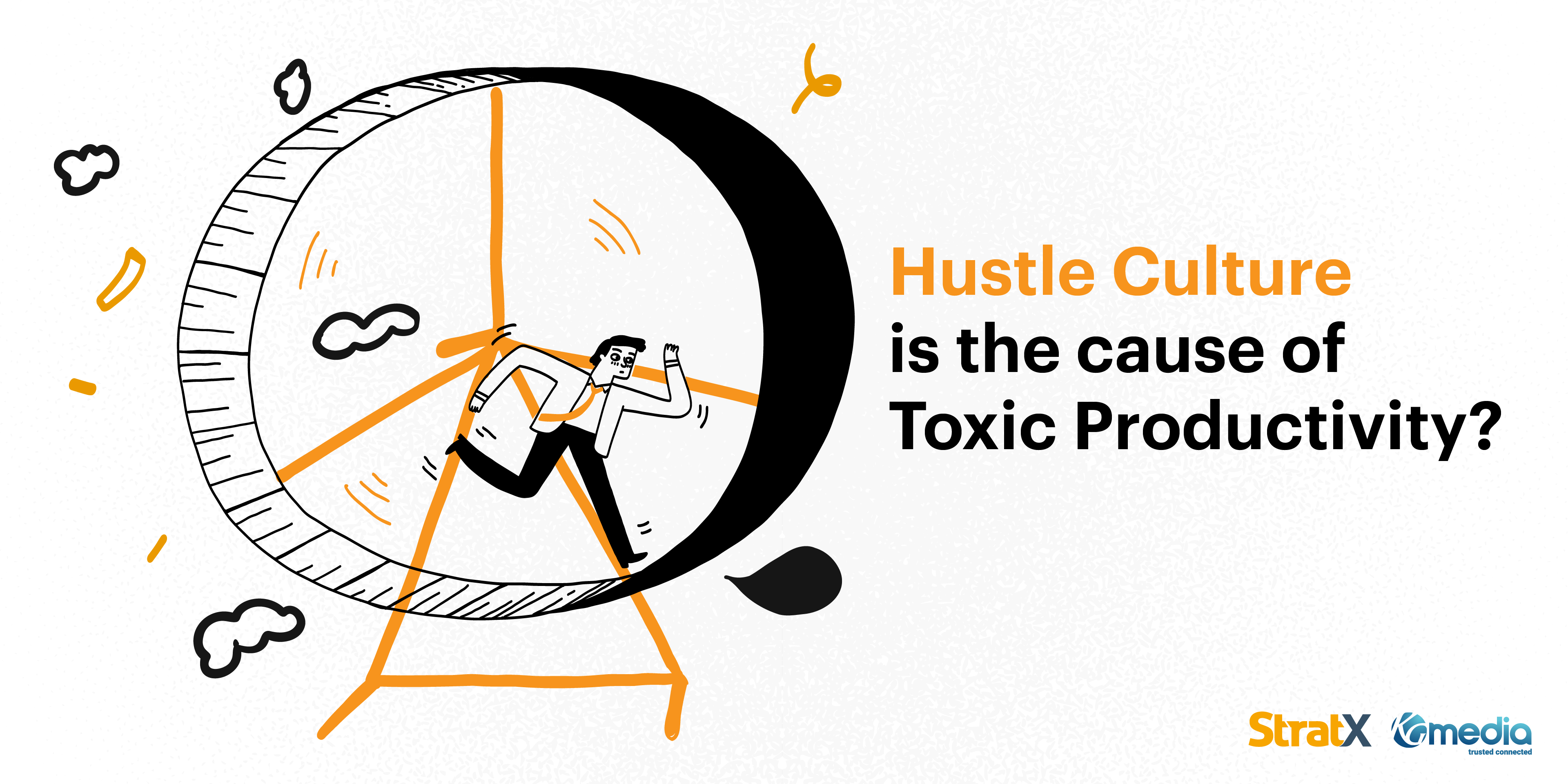 hustle culture is the cause of toxic productivity