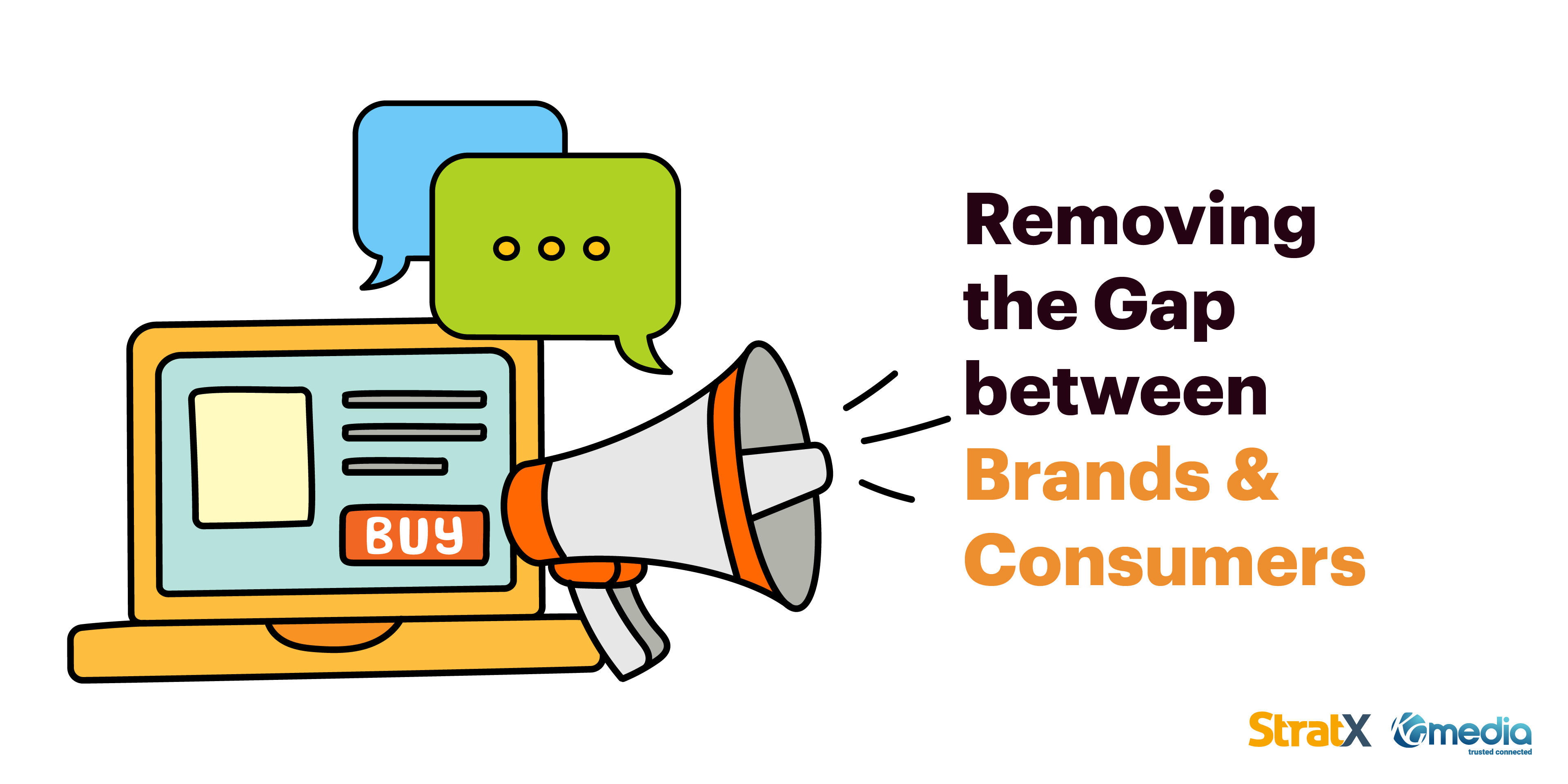 Removing the gap between brands and consumers