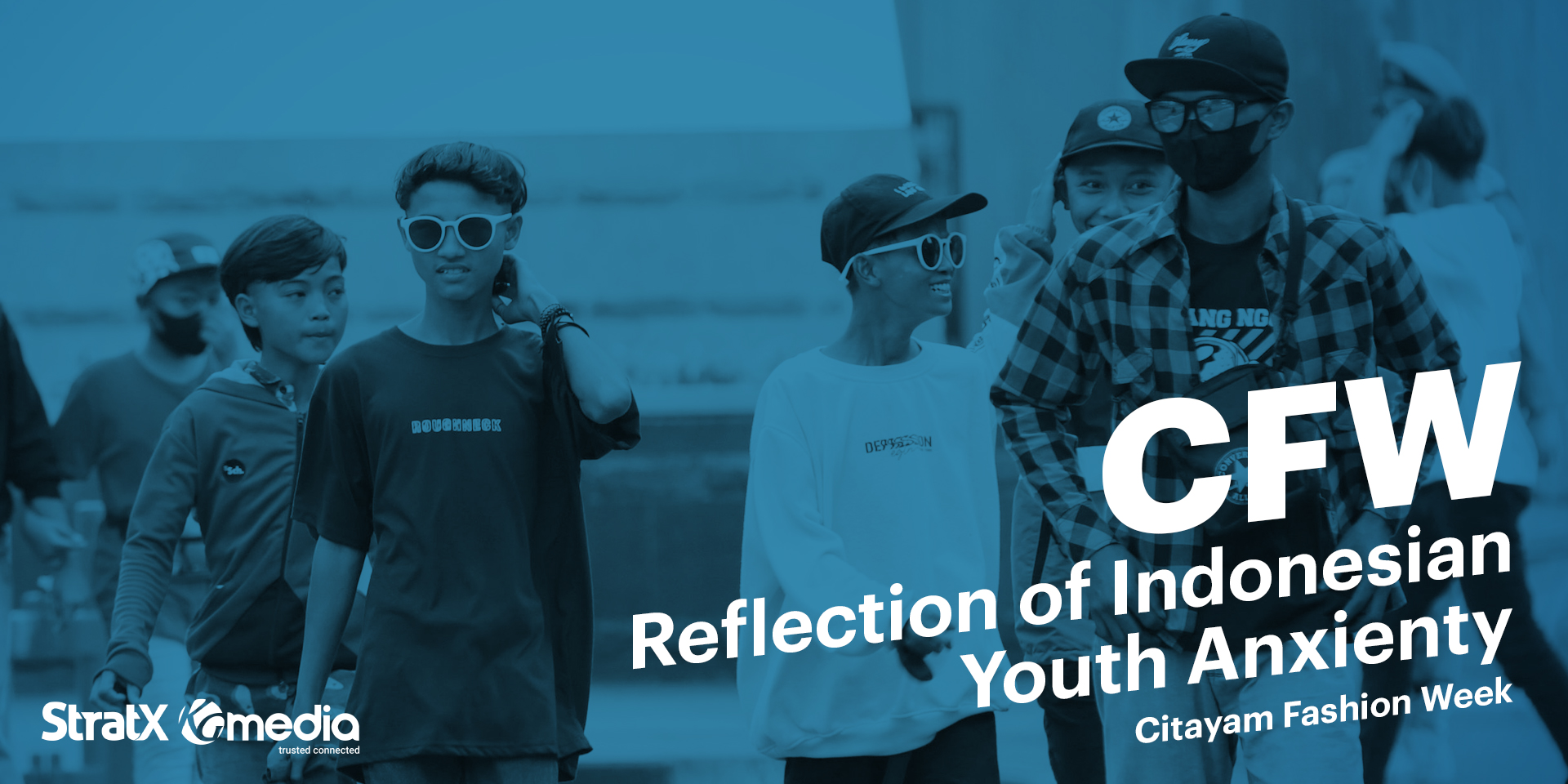 CFW: Reflection of Indonesian Youth Anxiety