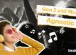Gen Z And Music: Agnostic