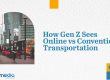 Gen Z Sees Online vs Conventional Transportation